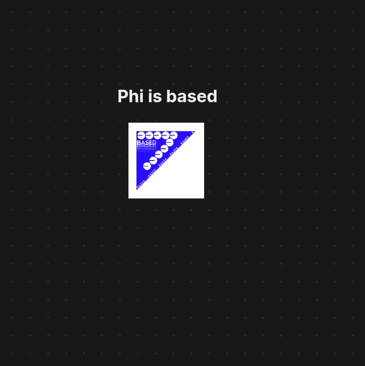 Phi is based